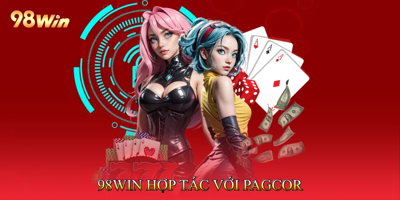 98Win Hợp Tác Với PAGCOR Tạo Môi Trường Cá Cược Minh Bạch 2 98Win hợp tác với PAGCOR