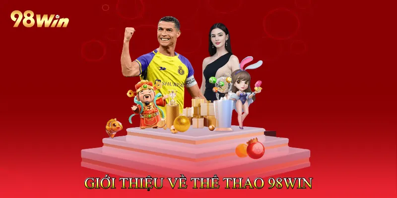 Giới thiệu về thể thao 98Win