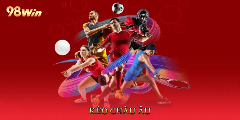 Kèo Châu Âu Mang Lại Trải Nghiệm Cá Cược Bóng Đá Minh Bạch 2 Kèo Châu Âu
